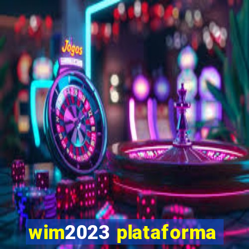 wim2023 plataforma